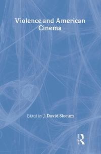 Violence and American Cinema
