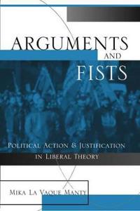 Arguments and Fists