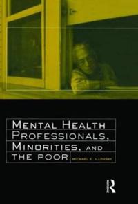 Mental Health Professionals, Minorities and the Poor