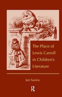 Bokomslag för "The Place of Lewis Carroll in Children's Literature"