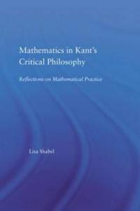 Bokomslag for "Mathematics in Kant's Critical Philosophy"