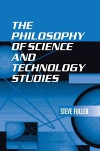 Bokomslag för "The Philosophy of Science and Technology Studies"