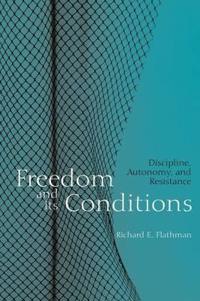 Bokomslag för "Freedom and Its Conditions"