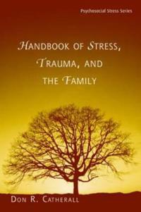Bokomslag för "Handbook of Stress, Trauma, and the Family"