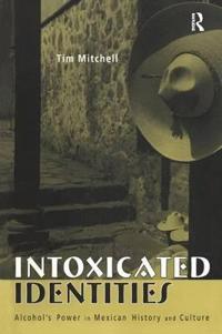 Bokomslag för "Intoxicated Identities"