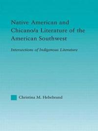 Native American and Chicano/a Literature of the American Southwest