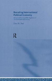 Rescaling International Political Economy