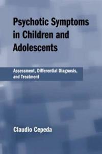 Bokomslag for "Psychotic Symptoms in Children and Adolescents"