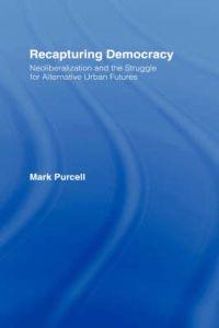 Recapturing Democracy
