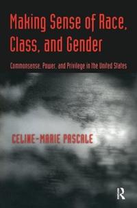 Bokomslag för "Making Sense of Race, Class, and Gender"