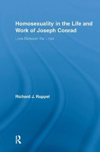 Homosexuality in the Life and Work of Joseph Conrad