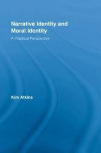 Narrative Identity and Moral Identity
