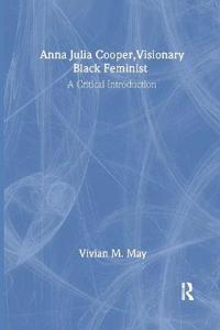 Kirjan kansi "Anna Julia Cooper, Visionary Black Feminist"