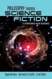 Bokomslag för "Philosophy Through Science Fiction"