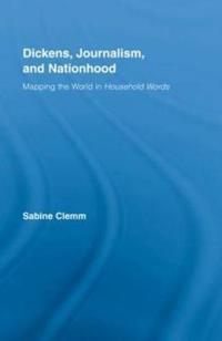 Bokomslag for "Dickens, Journalism, and Nationhood"