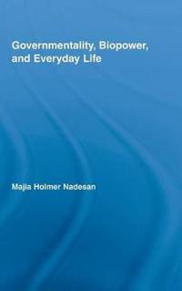 Bokomslag for "Governmentality, Biopower, and Everyday Life"