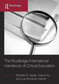 Bokomslag för "The Routledge International Handbook of Critical Education"