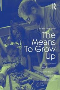 Bokomslag för "The Means to Grow Up"