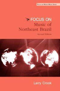 Bokomslag för "Focus: Music of Northeast Brazil"