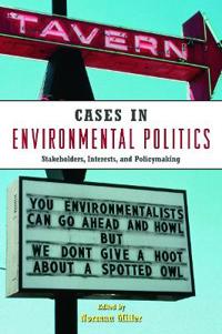 Cases in Environmental Politics