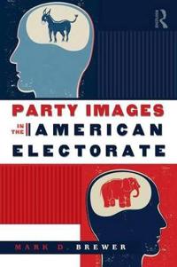 Party Images in the American Electorate