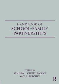 Handbook of School-Family Partnerships