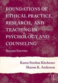 Foundations of Ethical Practice, Research, and Teaching in Psychology and Counseling