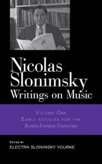 Nicolas Slonimsky: Writings on Music