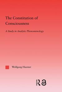 The Constitution of Consciousness