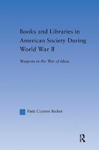 Books and Libraries in American Society during World War II