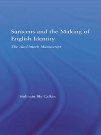 Bokomslag för "Saracens and the Making of English Identity"