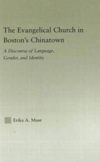 Bokomslag för "The Evangelical Church in Boston's Chinatown"
