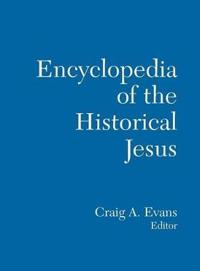 The Routledge Encyclopedia of the Historical Jesus