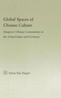 Bokomslag för "Global Spaces of Chinese Culture"