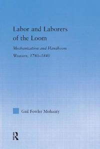 Bokomslag för "Labor and Laborers of the Loom"