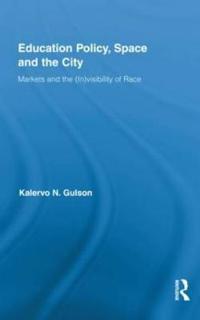 Education Policy, Space and the City