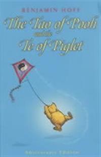 The Tao of Pooh & The Te of Piglet