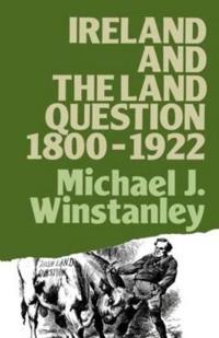 Bokomslag för "Ireland and the Land Question 1800-1922"