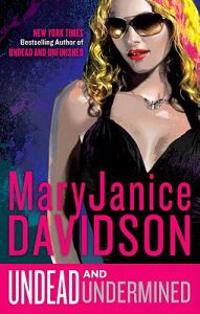 Undead and Unwed: A Queen Betsy Novel
