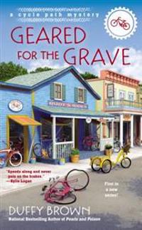 Geared for the Grave