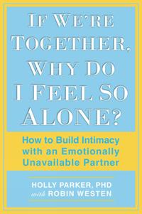 If We're Together, Why Do I Feel So Alone?