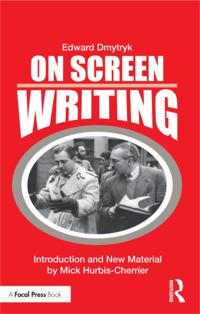 Edward Dmytryk: On Filmmaking