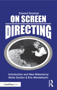 Edward Dmytryk: On Filmmaking