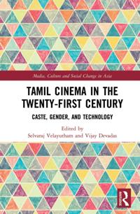Tamil Cinema in the Twenty-First Century