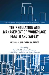Regulation and Management of Workplace Health and Safety
