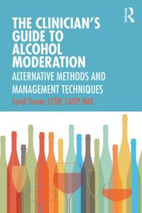 Cliniciana  s Guide to Alcohol Moderation