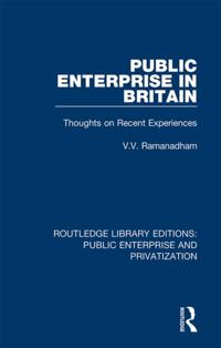 Routledge Library Editions: Public Enterprise and Privatization
