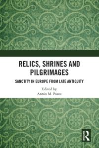 Relics, Shrines and Pilgrimages
