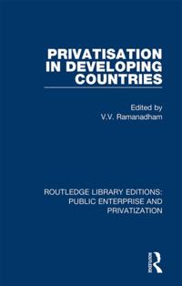Routledge Library Editions: Public Enterprise and Privatization