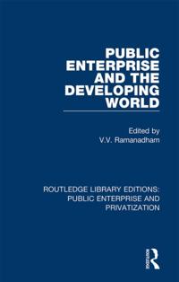 Routledge Library Editions: Public Enterprise and Privatization